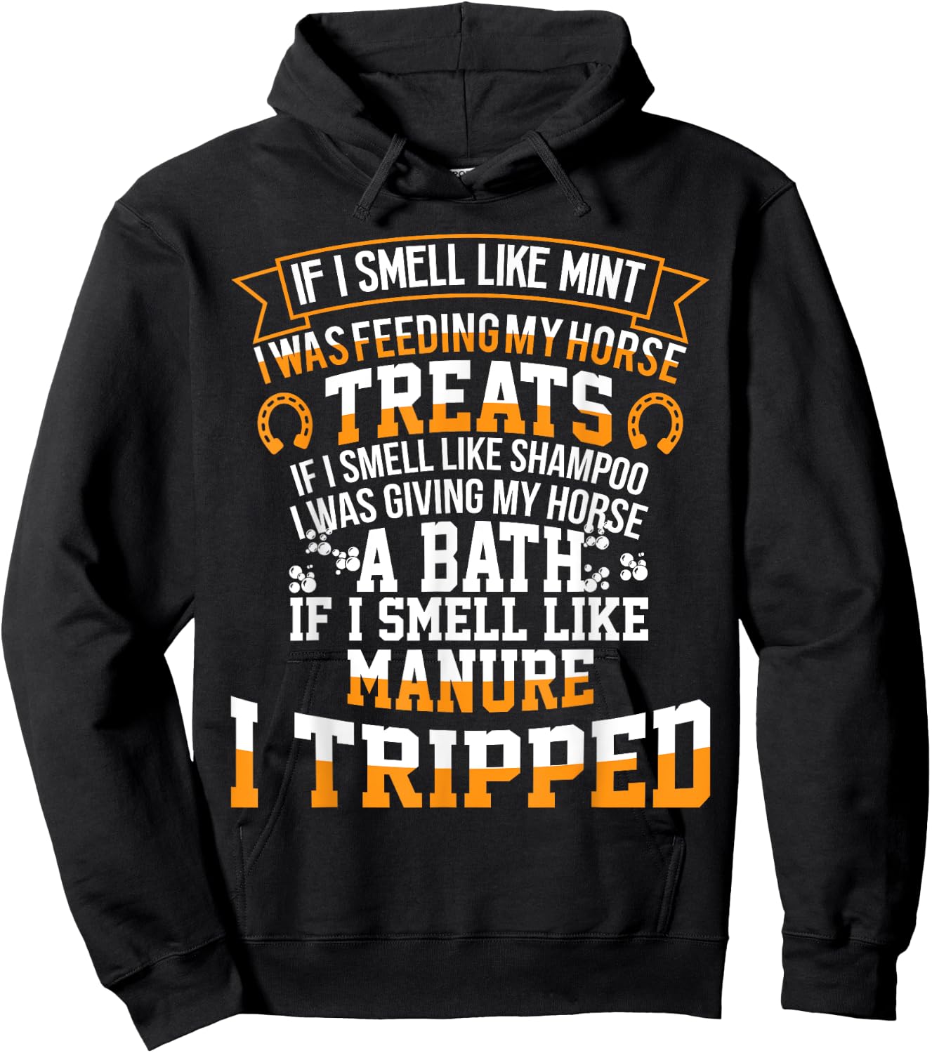 If I Smell Like Mint I Was Feeding My Horse Treats Hoodie - Hoodie | Black
