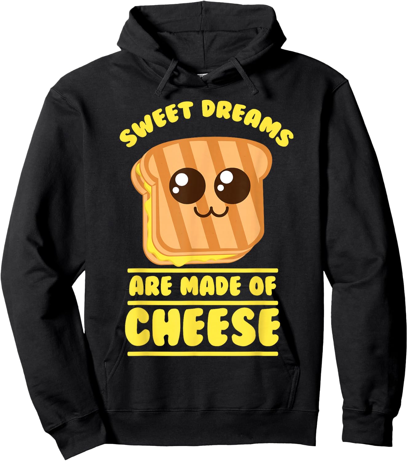 Funny Unique Sweet Dreams Are Made Of Cheese Shirt Gift Hoodie - Hoodie | Black