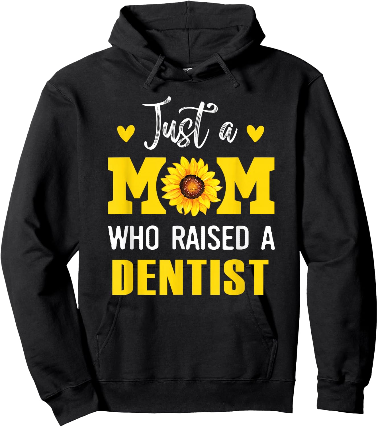 Funny Mother's Day Just A Mom Who Raised A Dentist Mom Hoodie - Hoodie | Black