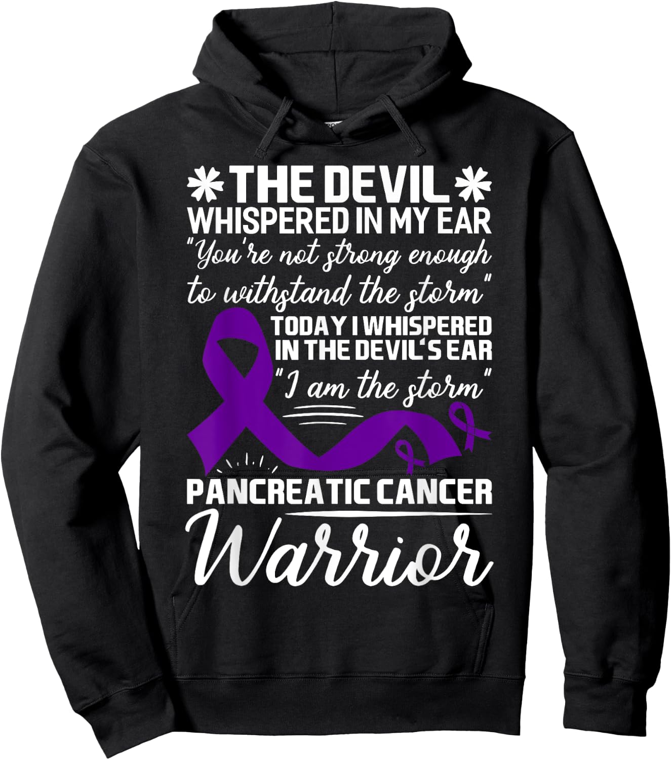 The Devil Whispered in My Ear Pancreatic Cancer Hoodie - Hoodie | Black