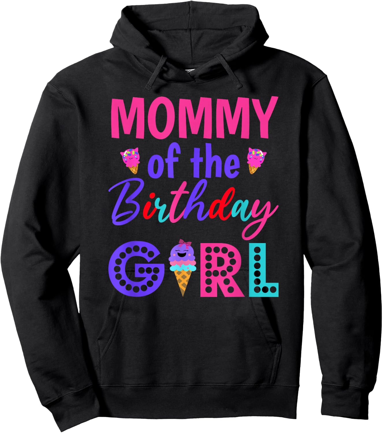 Mommy of The Birthday for Girl Mom Ice Cream First Birthday Hoodie - Hoodie | Black