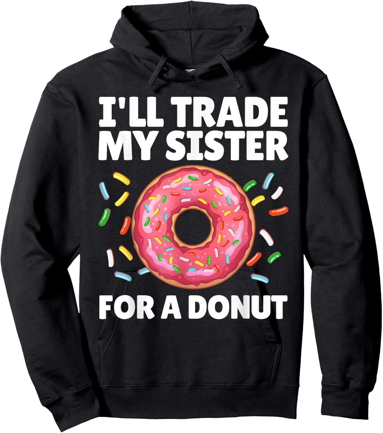 Funny Donut Art For Brother Sister Doughnut Donut Lover Hoodie - Hoodie | Black