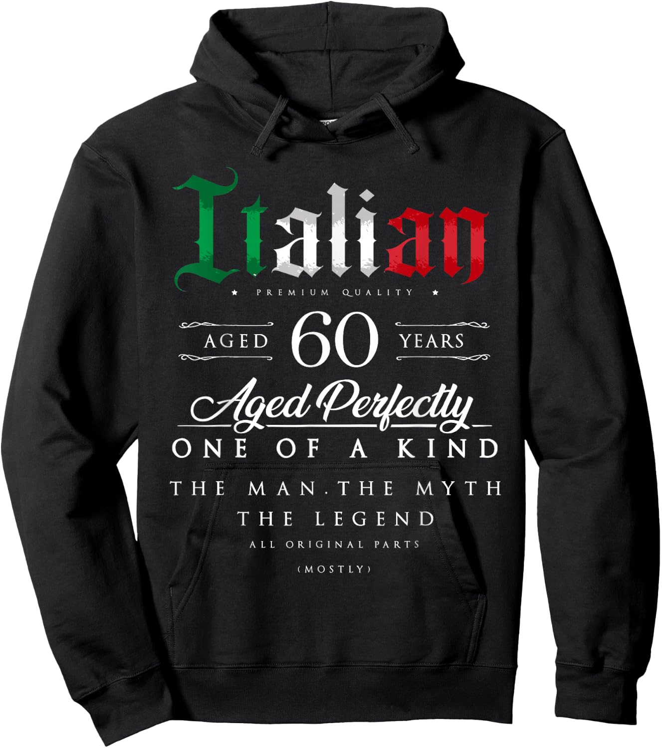 60th Birthday Gift Italian Age 60 years old born in Italy Hoodie - Hoodie | Black