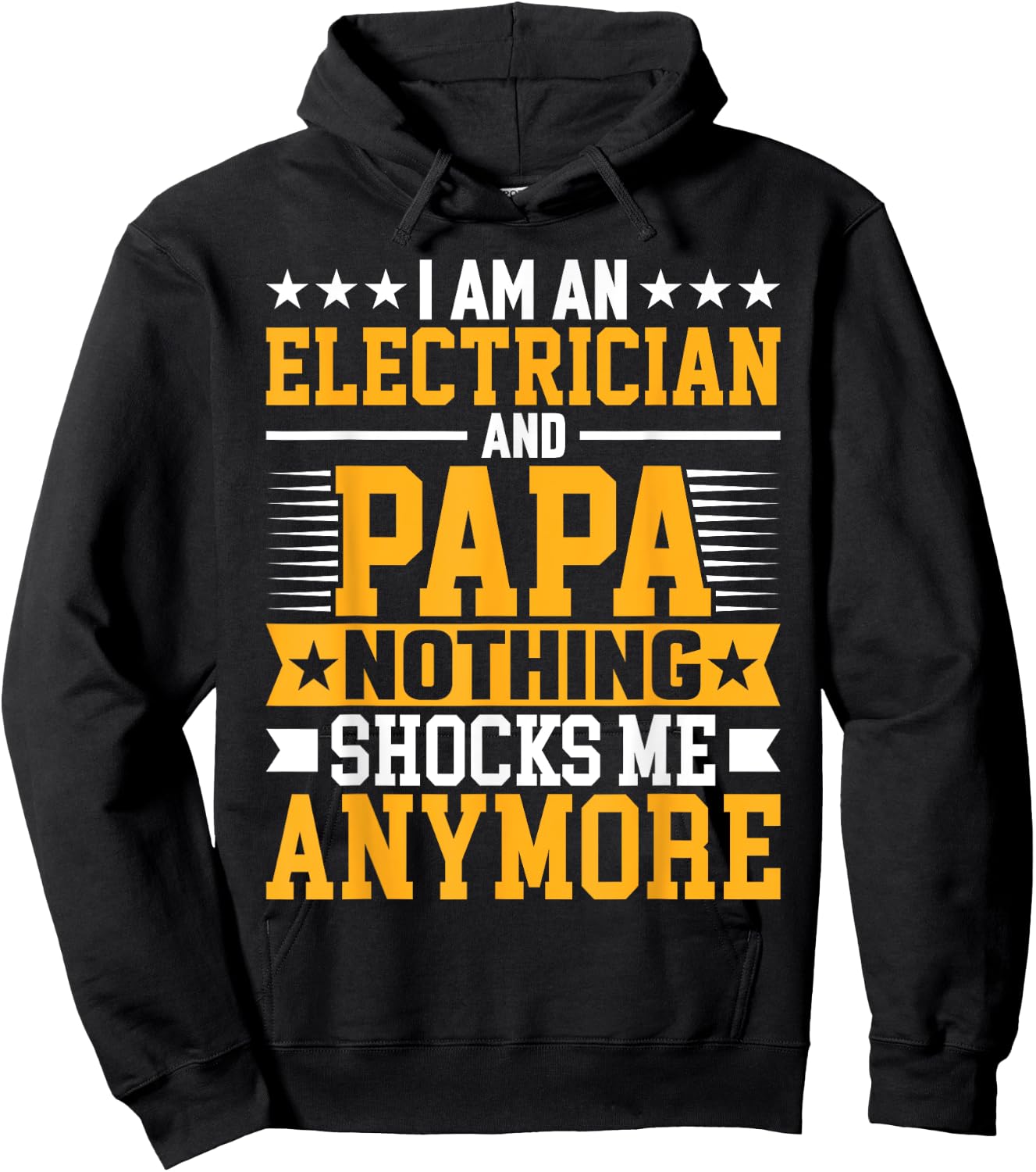 I'm an Electrician and Papa Funny Electrical Technician Dad Hoodie - Hoodie | Black
