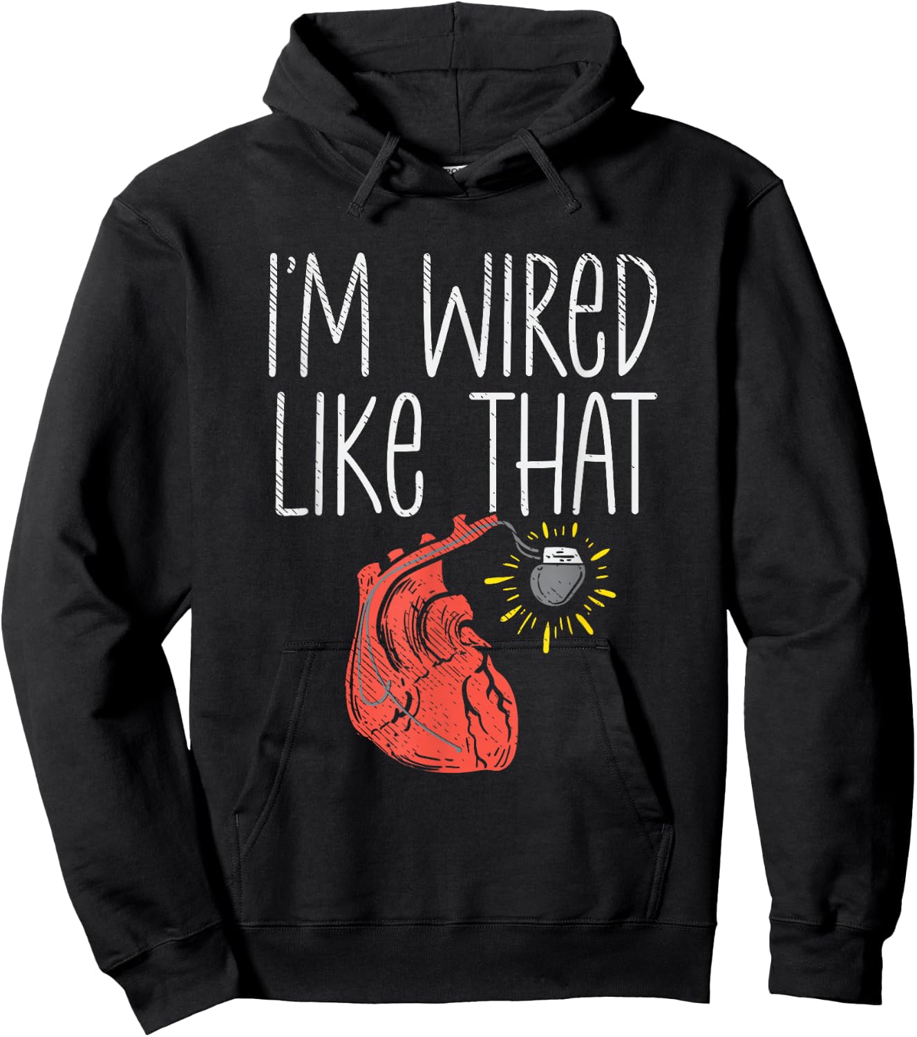 I'm Wired Like That Pacemaker Recipient CHD Awareness Hoodie - Hoodie | Black