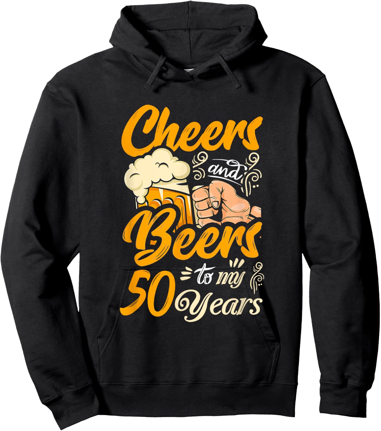 Cheers And Beers To My 50 Years Funny Birthday Hoodie - Hoodie | Black