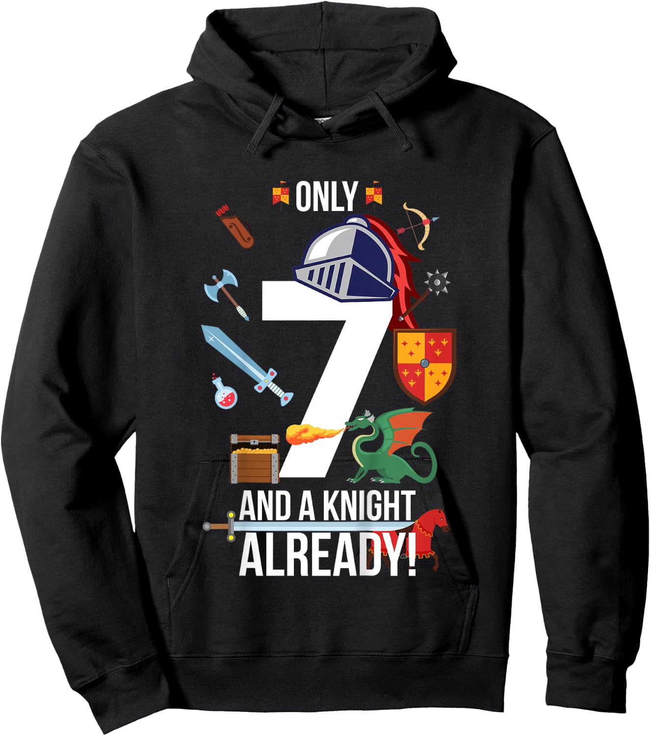 Kids 7th Birthday Boy "Only 7 And A Knight Already" Gift Hoodie - Hoodie | Black