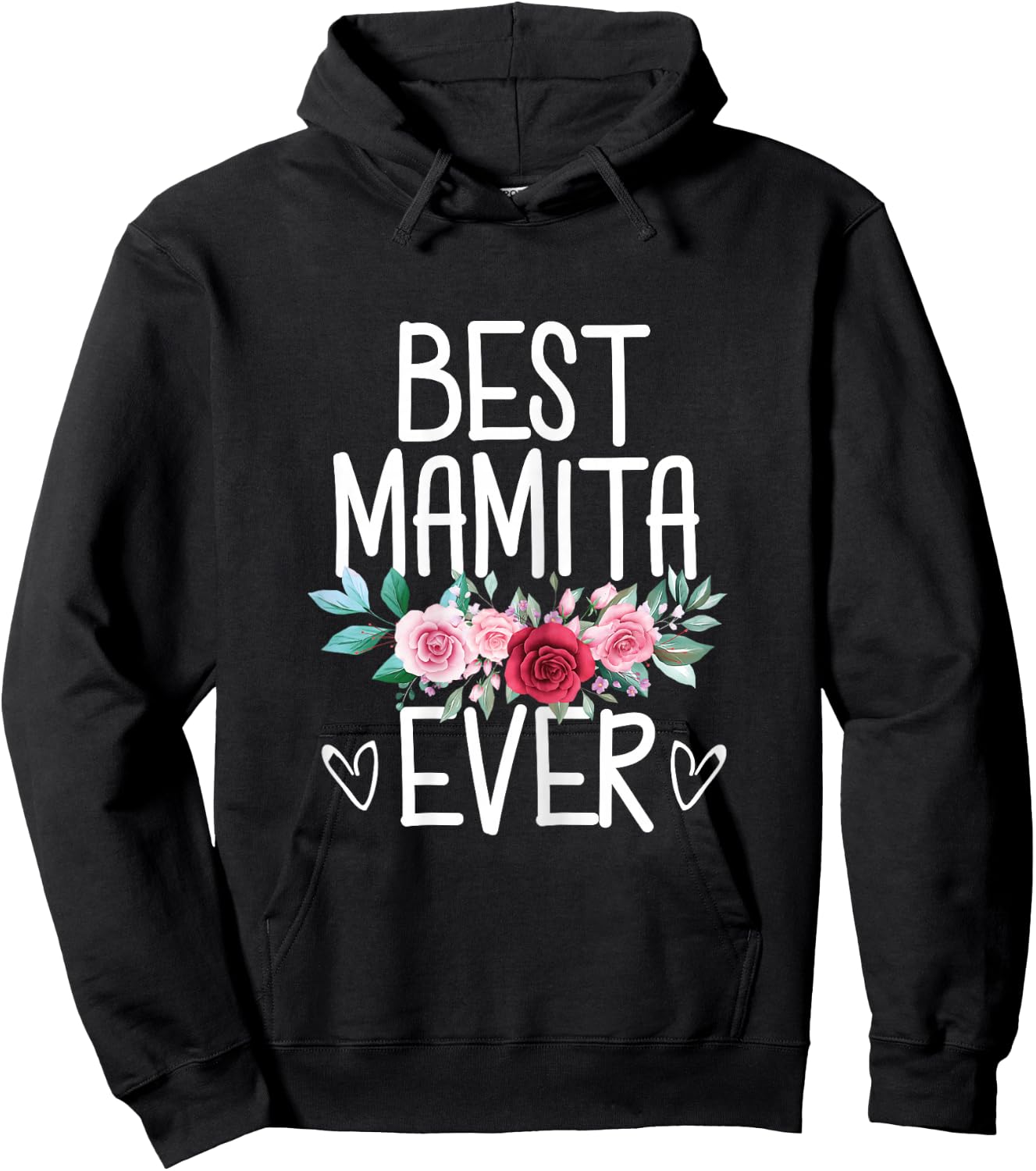 Best Mamita Ever Flowers Mothers Mom From Daughter - Son Hoodie - Hoodie | Black