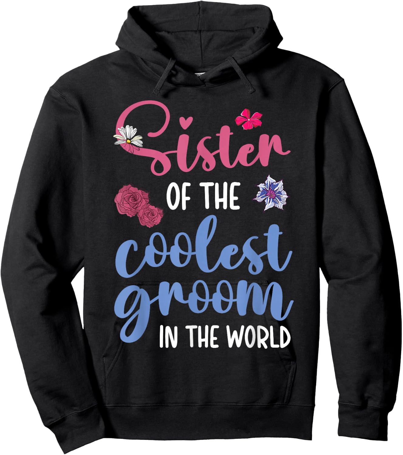 Sister Of The Coolest Groom Sister Of The Groom Hoodie - Hoodie | Black