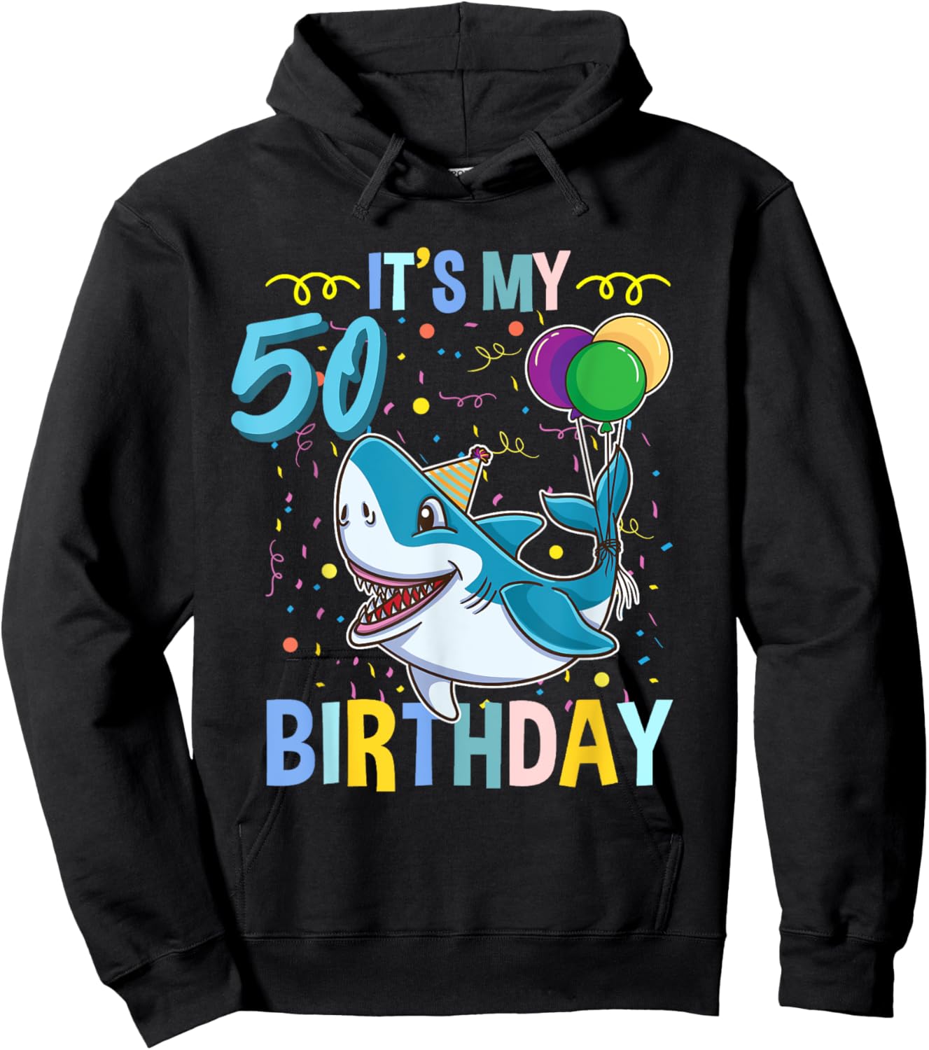 Shark Lover Its My 50th Birthday Hoodie - Hoodie | Black