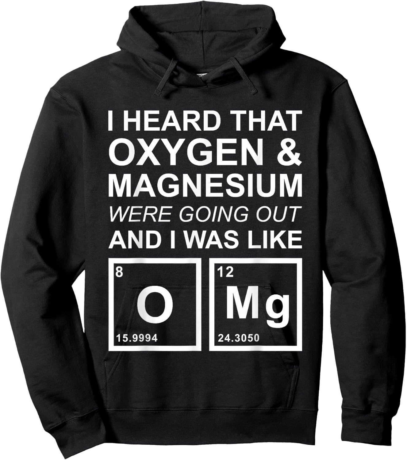 OMG Chemistry Oxygen Magnesium Funny School Gift Hoodie - Hoodie | Black