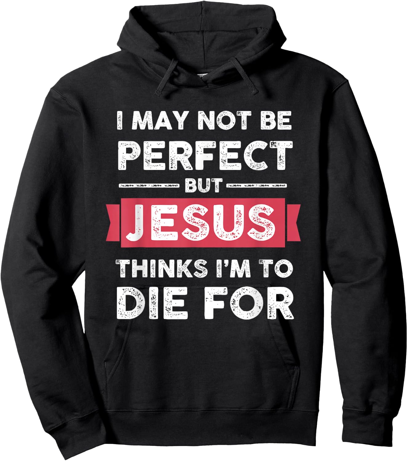 Lightblessed - Perfect Christian Gifts Men Women Jesus Thinks Im To Die For Christian Quote Hoodie - Hoodie | Black