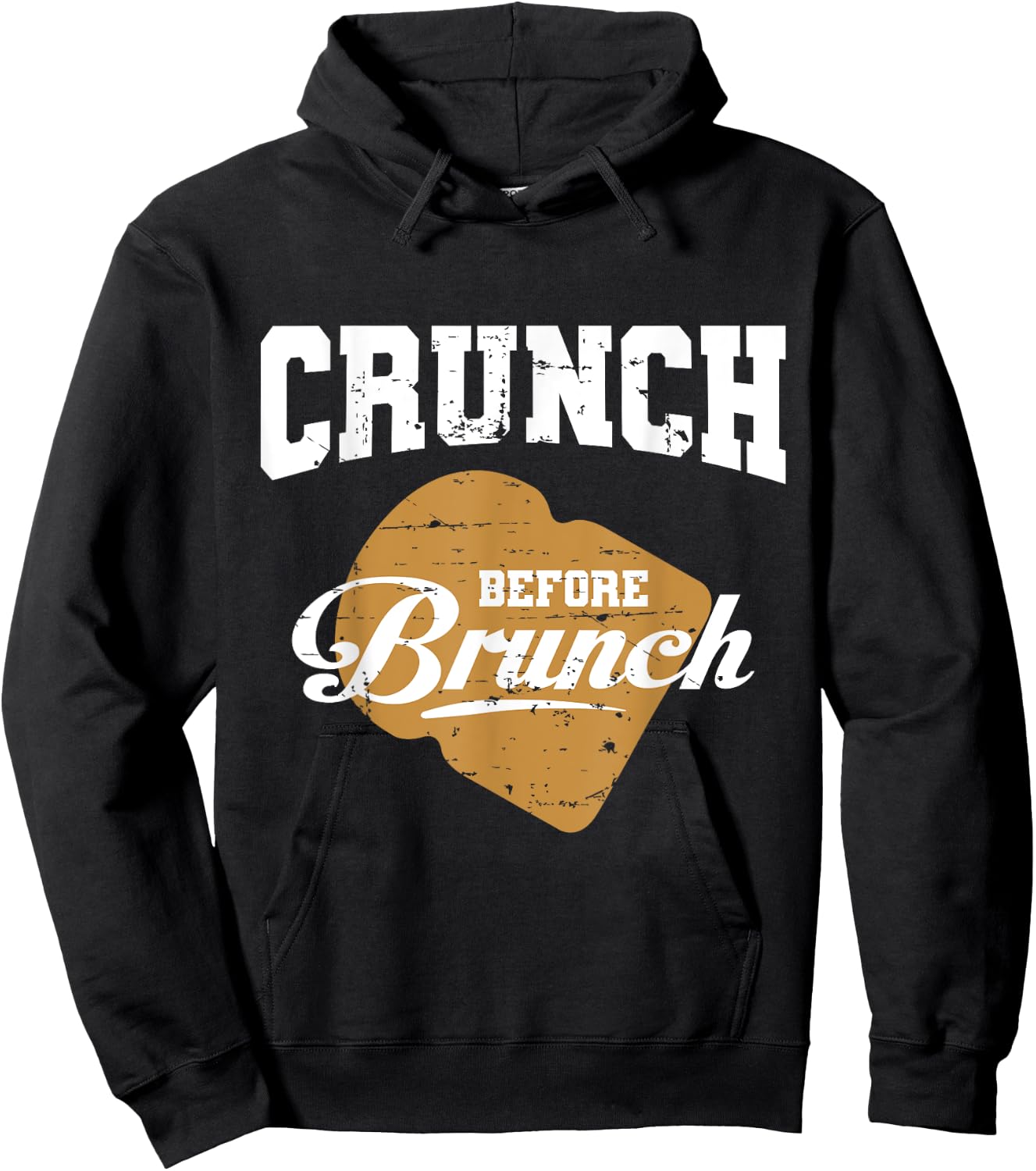 CRUNCH BEFORE BRUNCH gym exercise fitness training funny Hoodie - Hoodie | Black