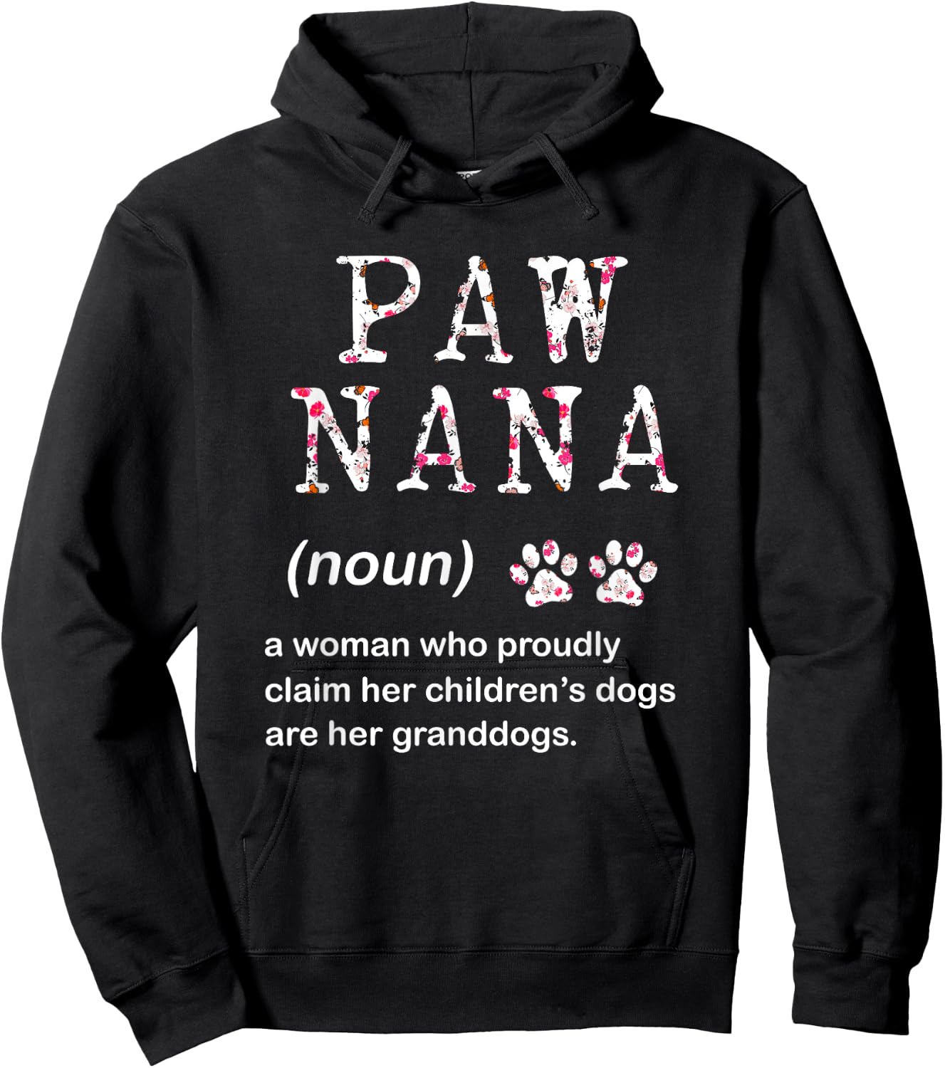 Paw Nana Dog Grandma Women For Christmas Mother's Day Hoodie - Hoodie | Black
