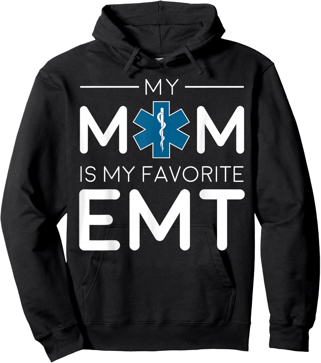 Mom is My Favorite EMT - Paramedic Technician Hoodie - Hoodie | Black