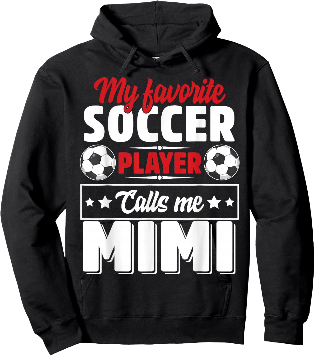 My Favorite Soccer Player Calls Me Mimi Mothers Day Cute Hoodie - Hoodie | Black