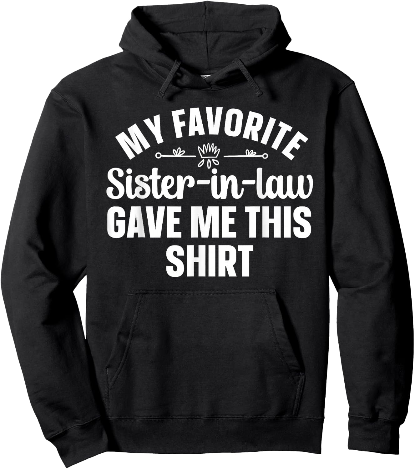 Brother-in-Law Design From Sister In Law Men Brother In Law Hoodie - Hoodie | Black