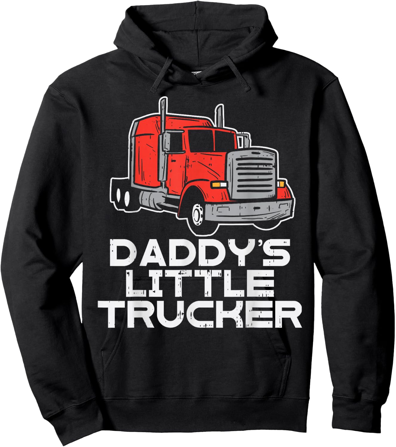 Daddys Little Trucker Semi Truck Trucking Boys Girls Gift Hoodie - Hoodie | Black