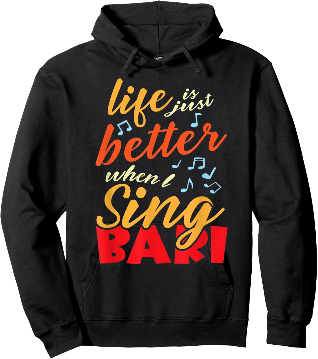 Life is just better when I sing Bari Barbershop Quartet Hoodie - Hoodie | Black