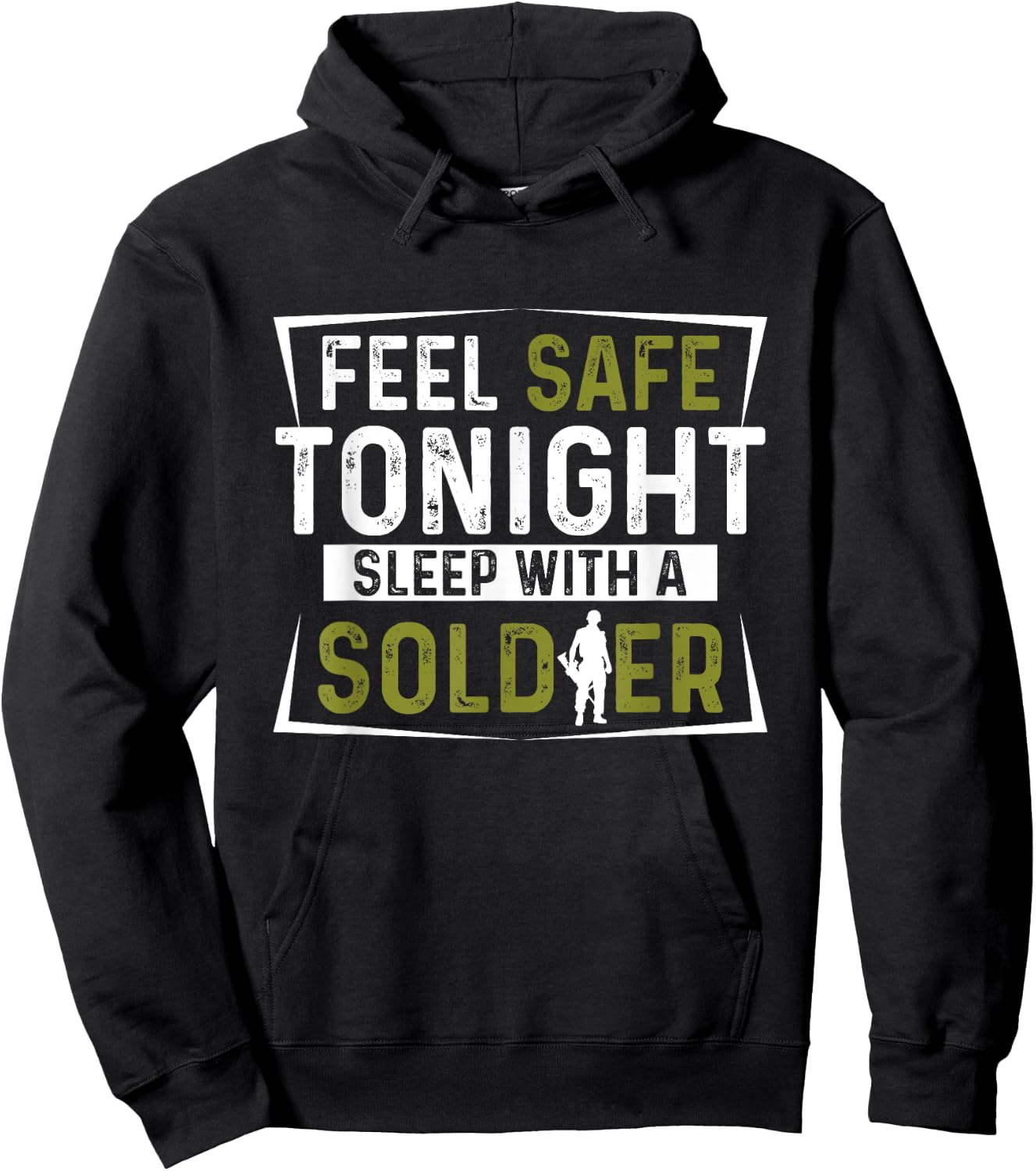 Army Veteran - Feel Safe Tonight Sleep With A Soldier Hoodie - Hoodie | Black