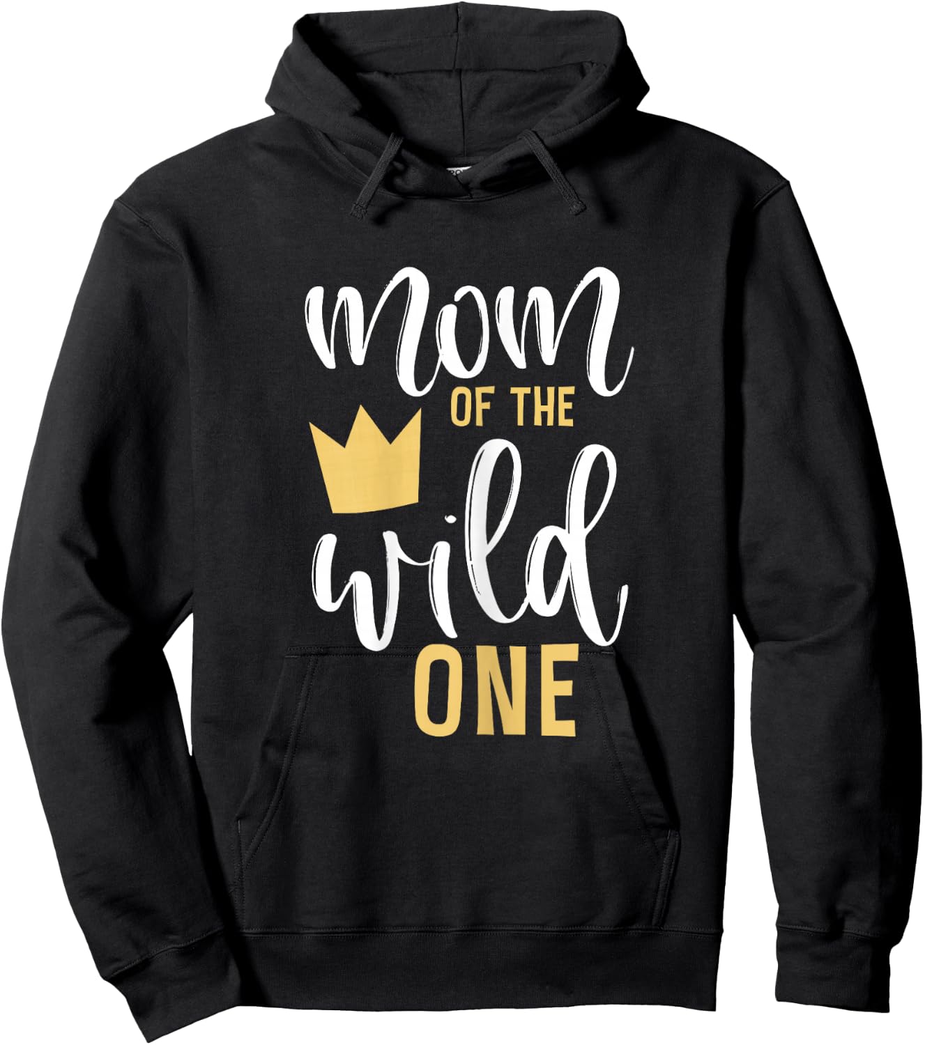 Mom of The Wild One Shirt 1st Birthday First Thing Mommy Hoodie - Hoodie | Black