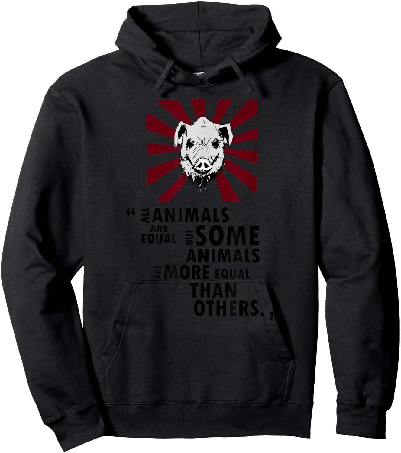 Epic Threadz - Some Animals Are More Equal Than Others Quote Hoodie - Hoodie | Black