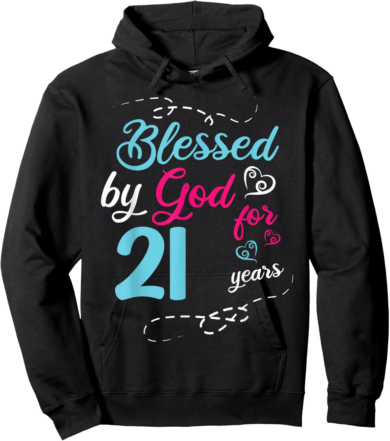 Blessed By God For 21 Years 21th Birthday Party Celebration Hoodie - Hoodie | Black