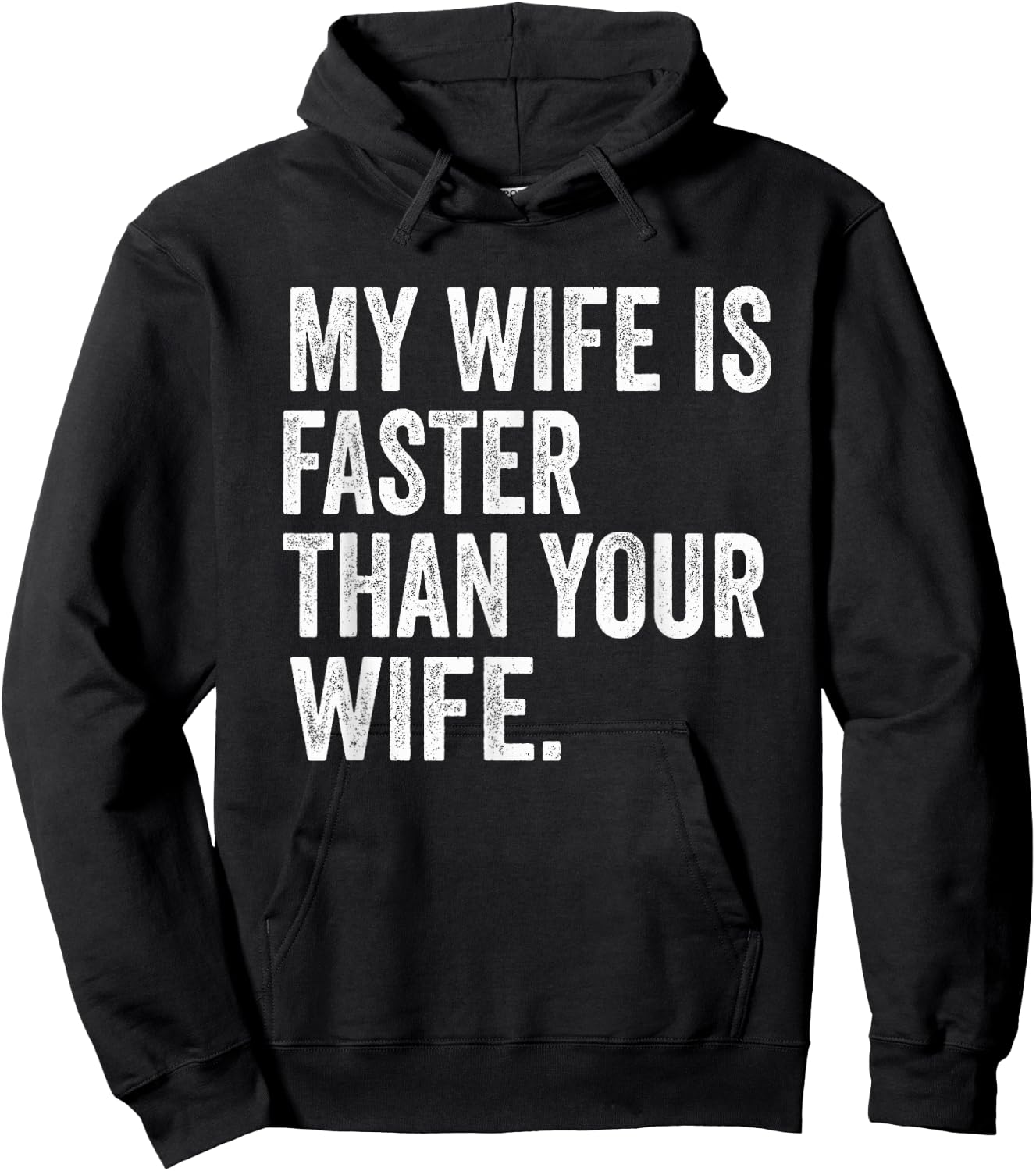 My Wife Is Faster Than Your Wife Hoodie - Hoodie | Black