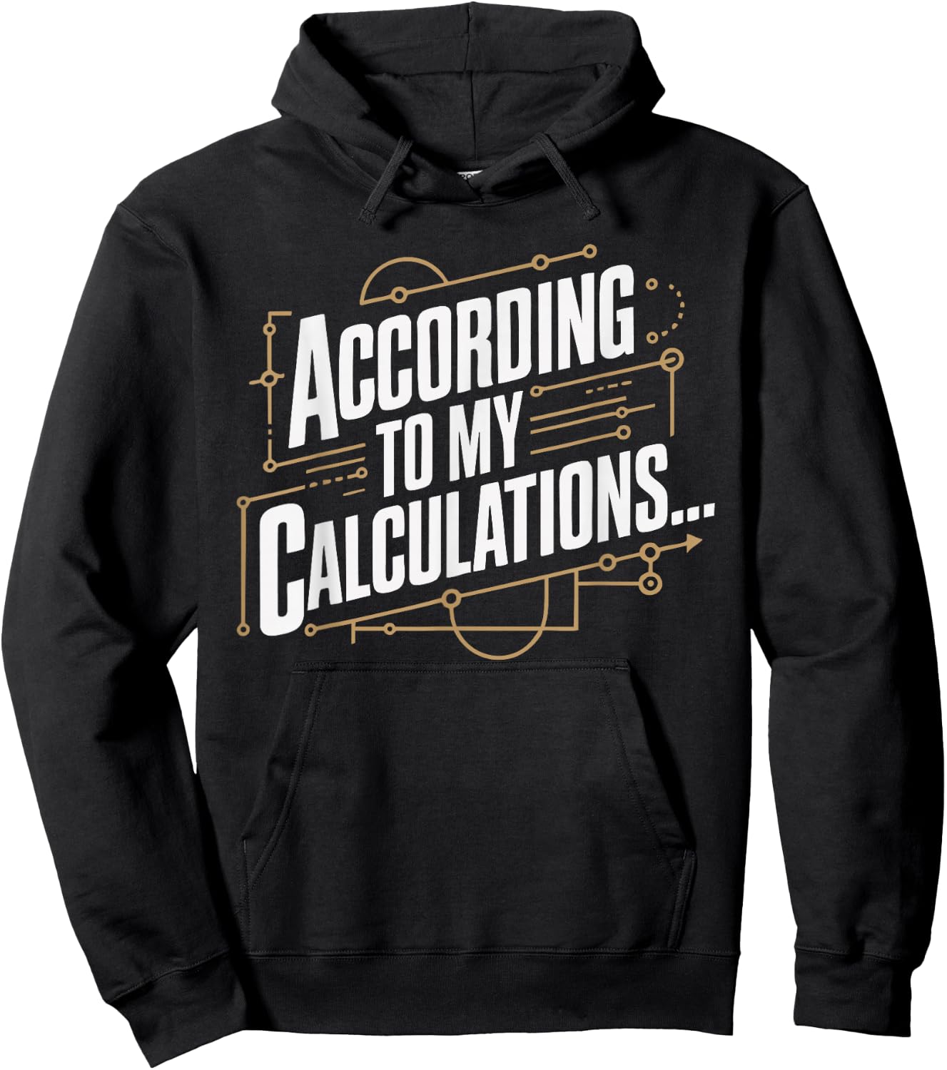 According to My Calculations Hoodie - Hoodie | Black