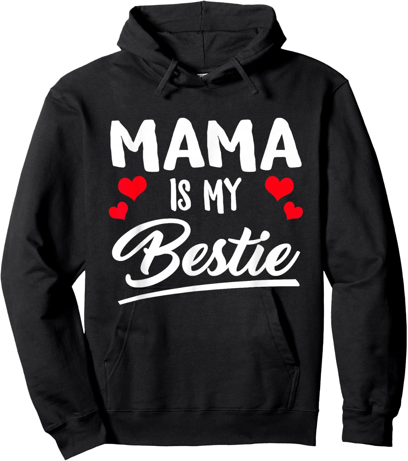 Mama Is My Bestie Best Friend Funny BFF Mom Mommy Mother Hoodie - Hoodie | Black