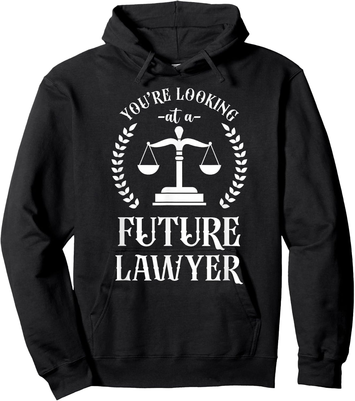 Young Lawyer Attorney Law You'Re Looking At A Future Lawyer Hoodie - Hoodie | Black