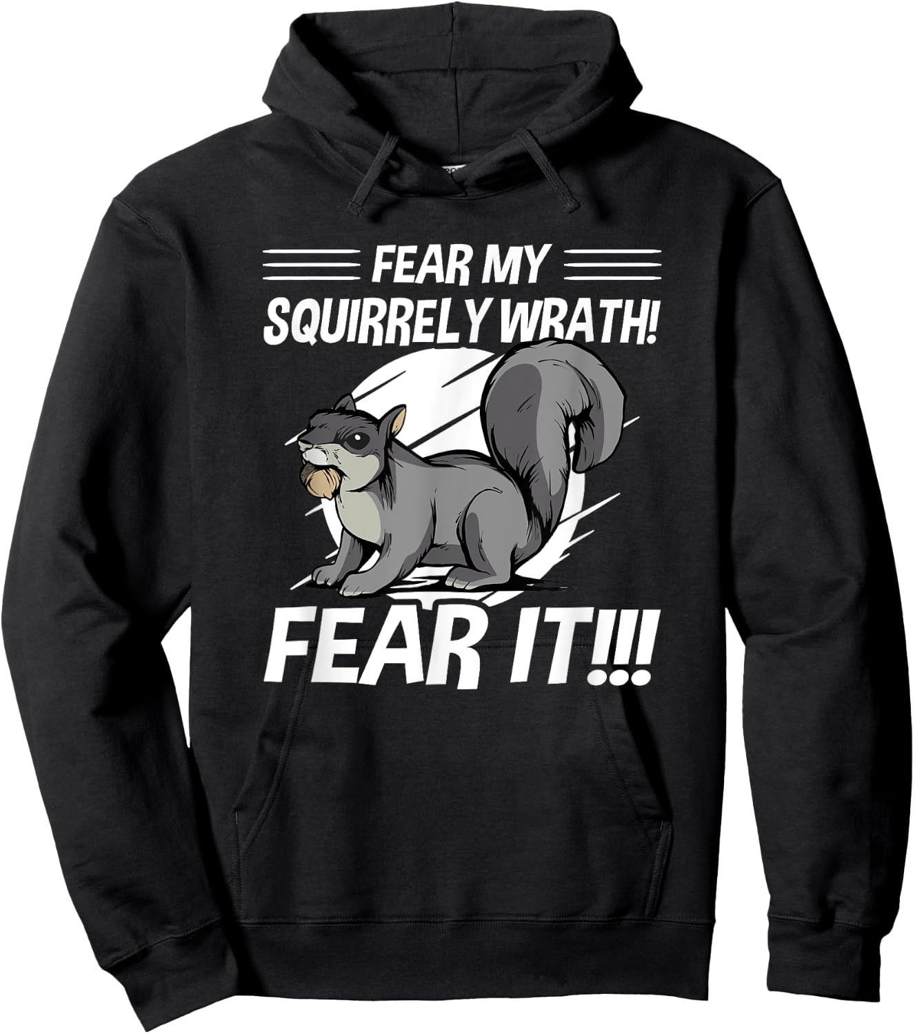 Squirrel - Fear My Squirrely Wrath - Angry Squirrels Hoodie - Hoodie | Black