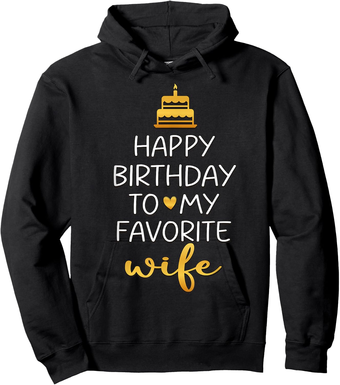 Happy Birthday To My Favorite Wife Bday Party Hoodie - Hoodie | Black