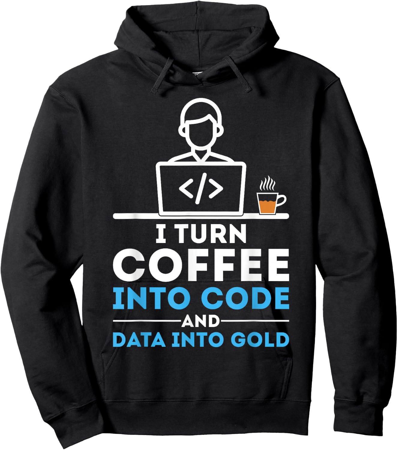 I Turn Coffee into Code Funny Data Analyst Developer Hoodie - Hoodie | Black