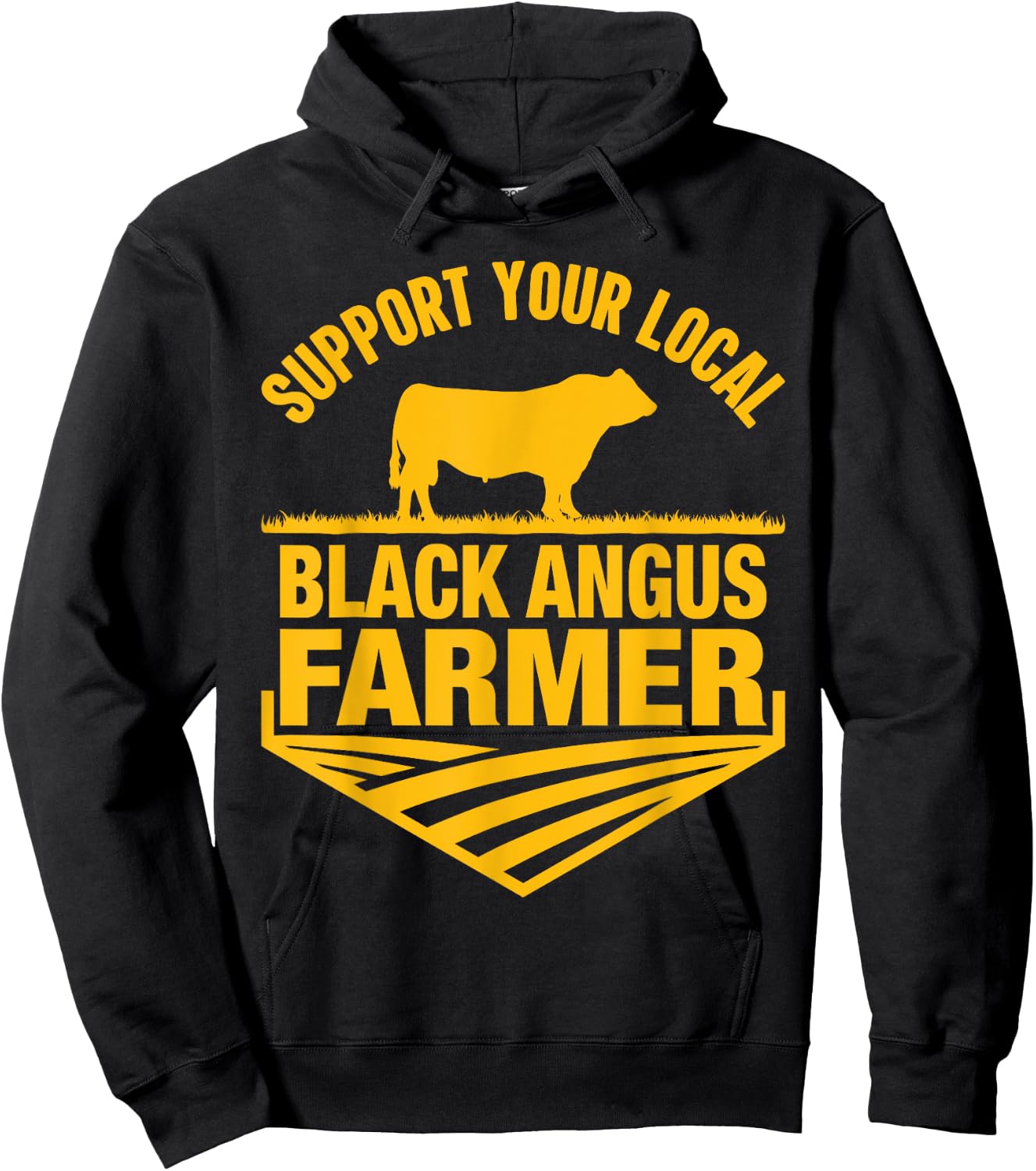 Support Your Local Black Angus Farmer - Cow Rancher Hoodie - Hoodie | Black