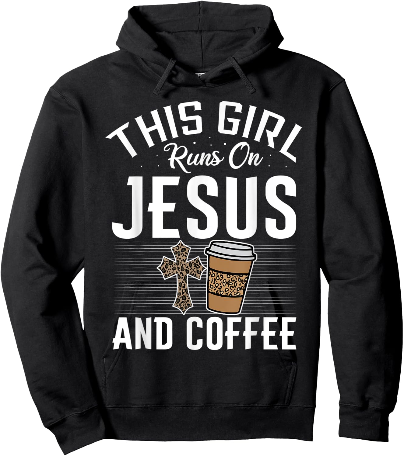 Funny Christian Faith This Girl Runs on Coffee and Jesus Hoodie - Hoodie | Black