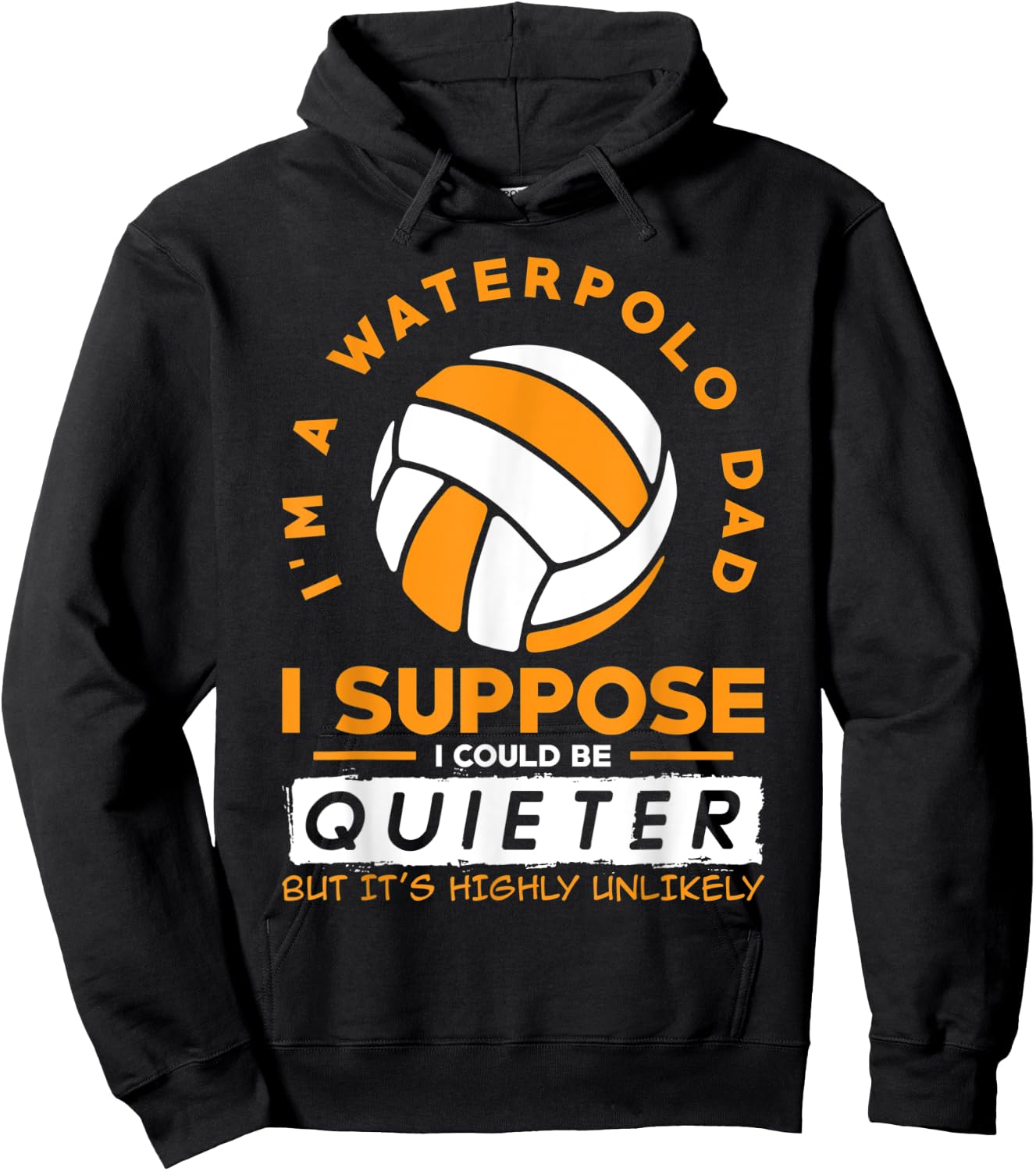 I`m A Waterpolo Dad I Water Polo Hoodie - Hoodie | Black