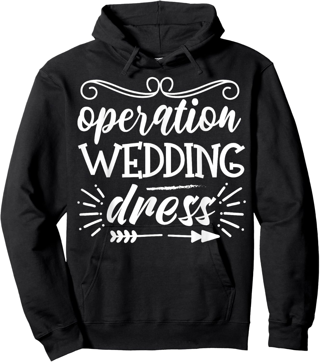 Operation Wedding Dress With Arrow Bachelorette Party Hoodie - Hoodie | Black