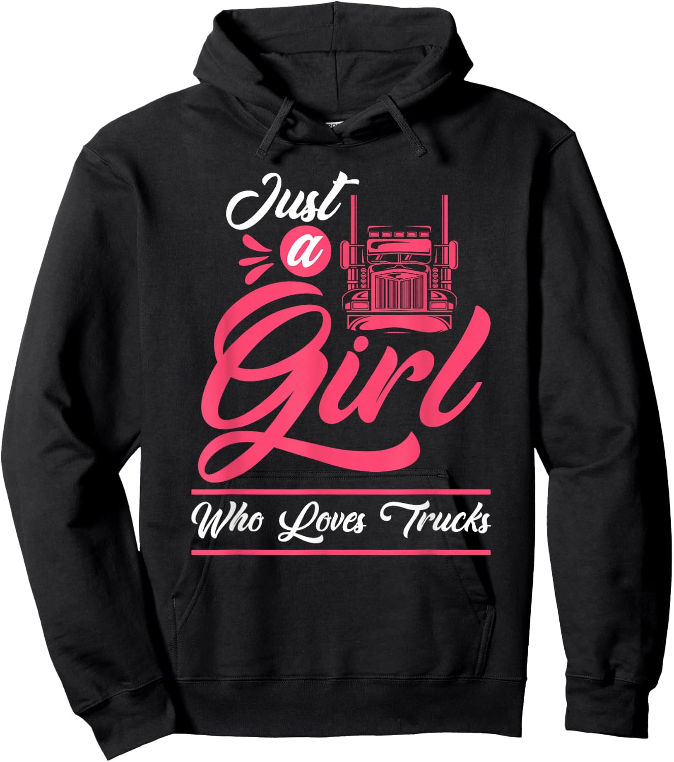 Truck Driver - Big Trucking Just A Girl Who Loves Trucks Hoodie - Hoodie | Black