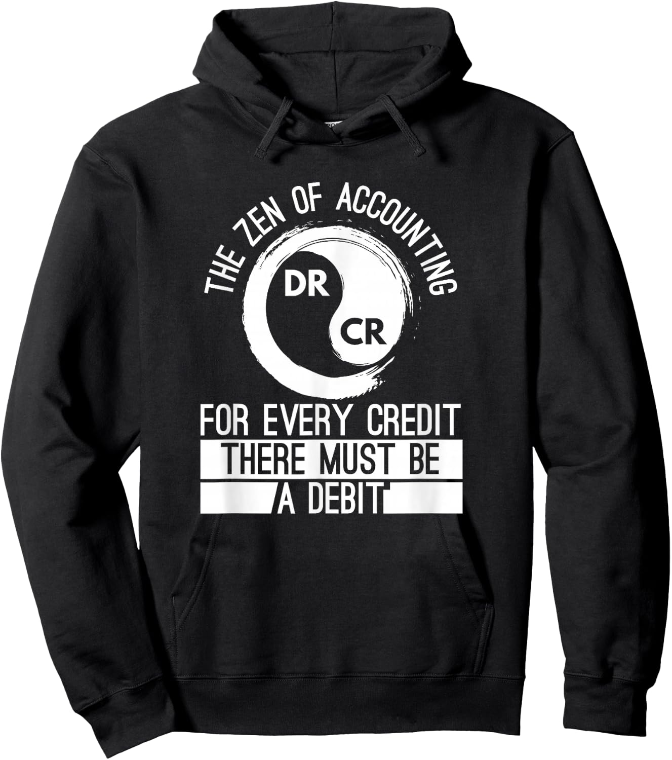 Zen Of Accounting Credit And Debit Accountant Major Degree Hoodie - Hoodie | Black
