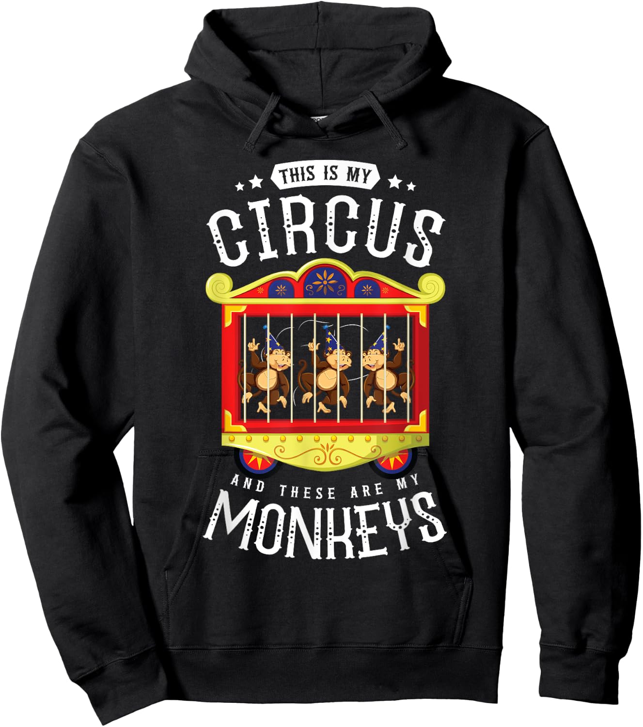Circus Gift Circus Event Staff Carnival - This Is My Circus And These Are My Monkeys - -Adults Black Short Sleeve - Small Hoodie - Hoodie | Black