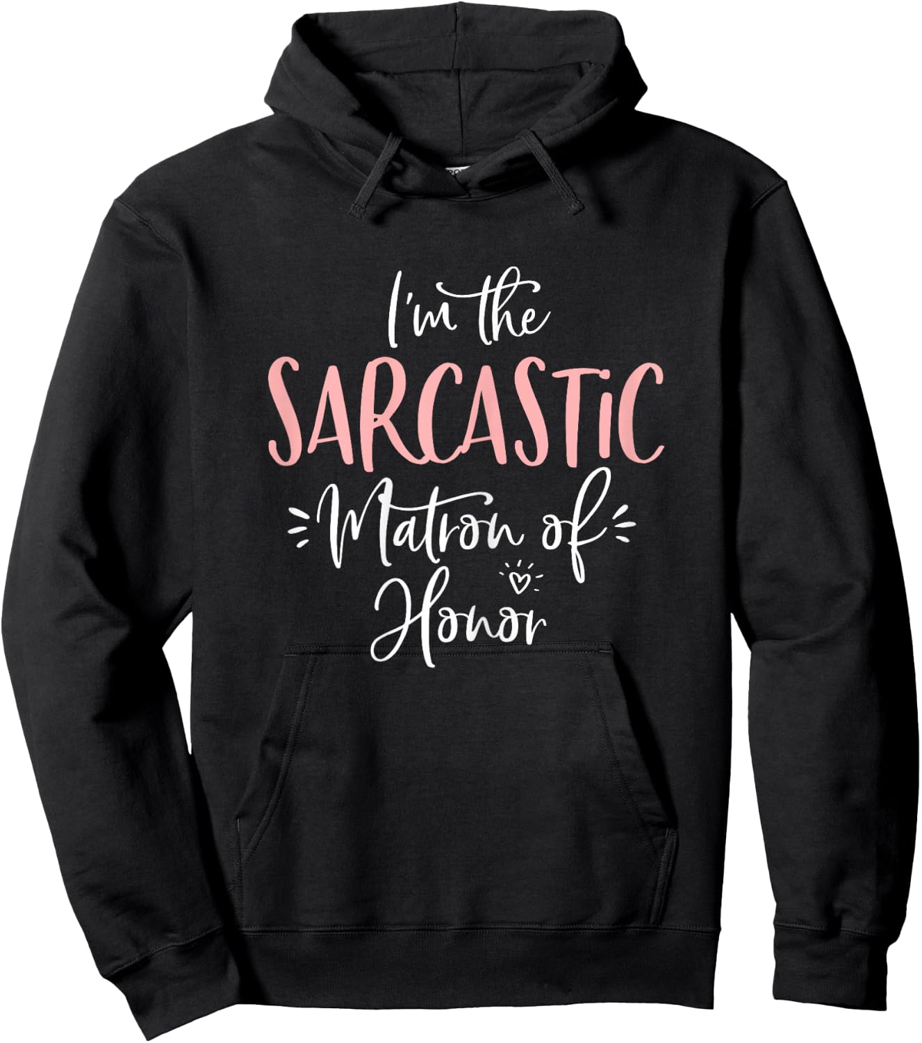 Sarcastic Matron of Honor Funny Matching Bachelorette Party Hoodie - Hoodie | Black