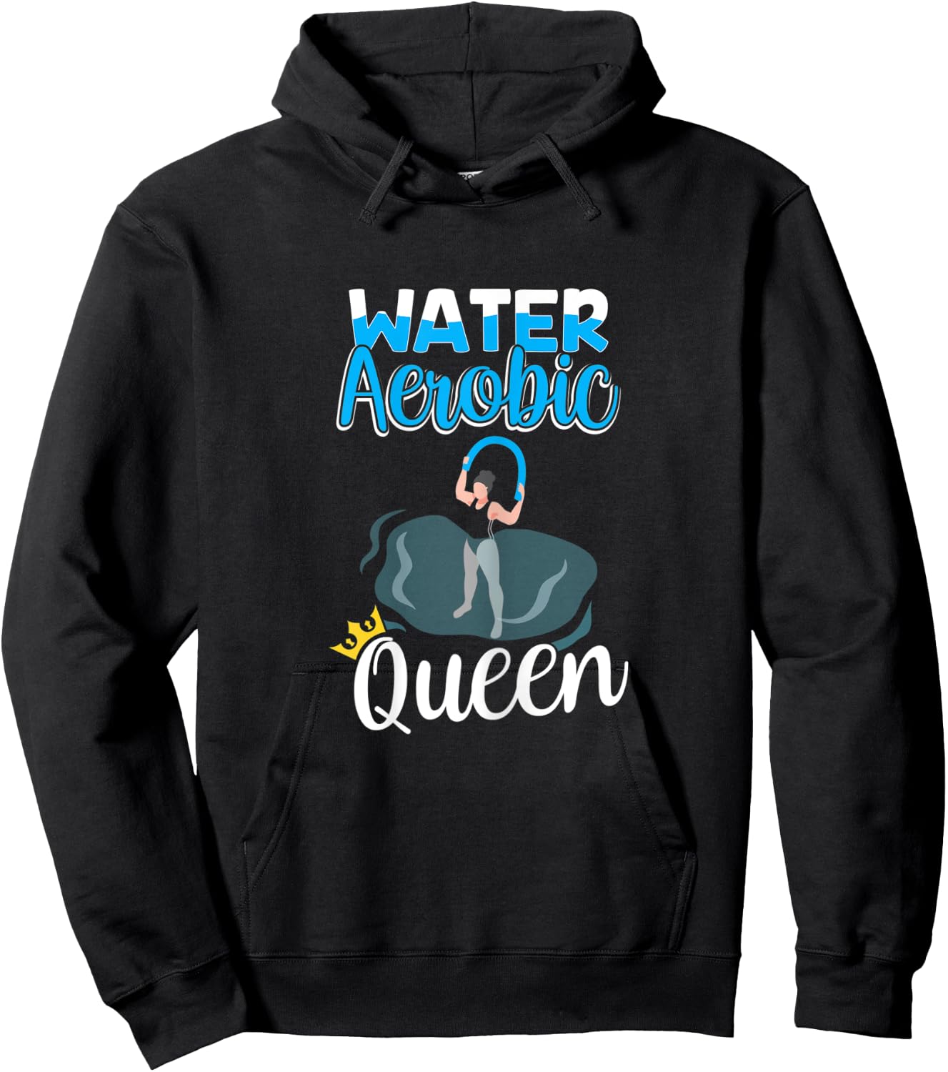 Water Aerobics Queen - Water Aerobic Hoodie - Hoodie | Black