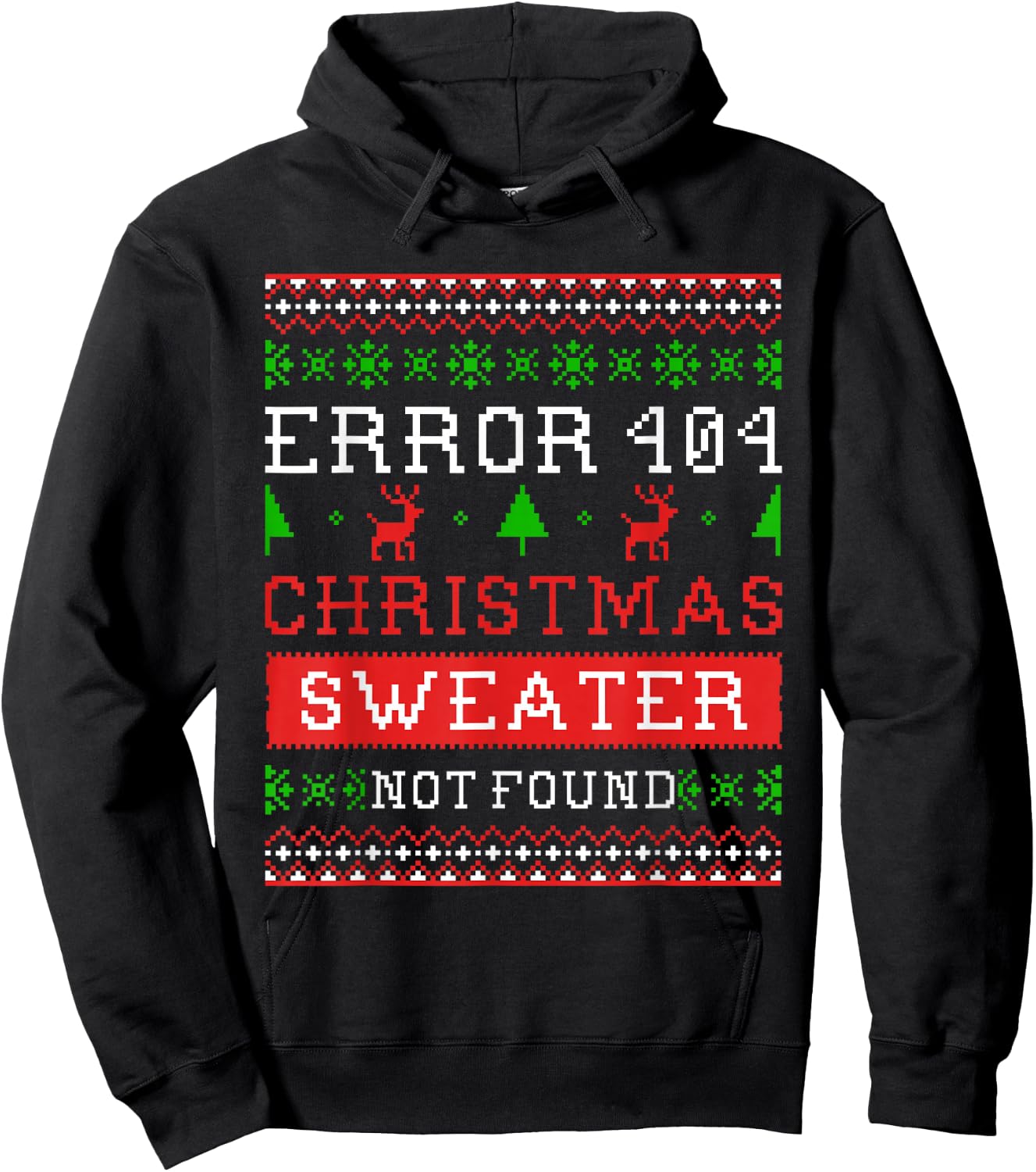 Error 404 Ugly Christmas Sweater Not Found Shirt Hoodie - Hoodie | Black
