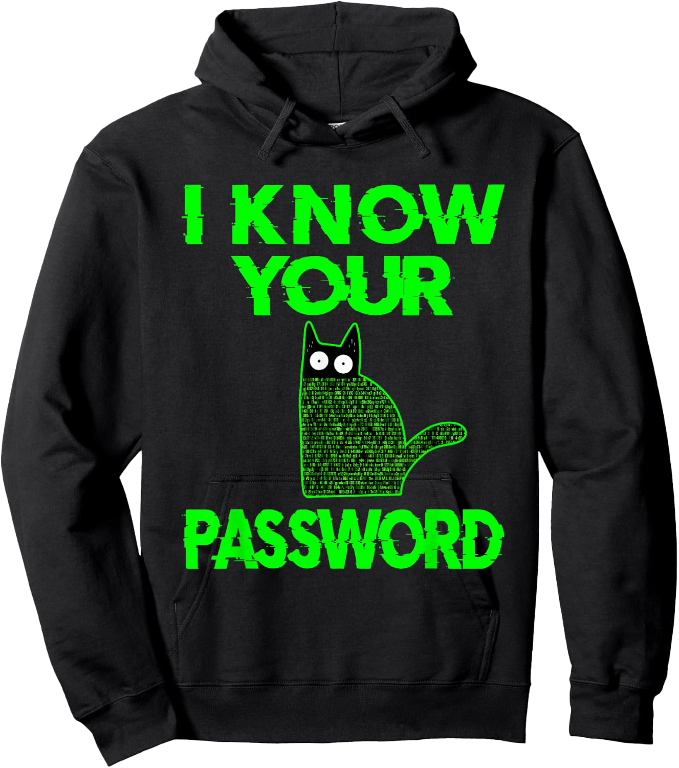 Funny Cat Hacker I Know Your Password Hoodie - Hoodie | Black