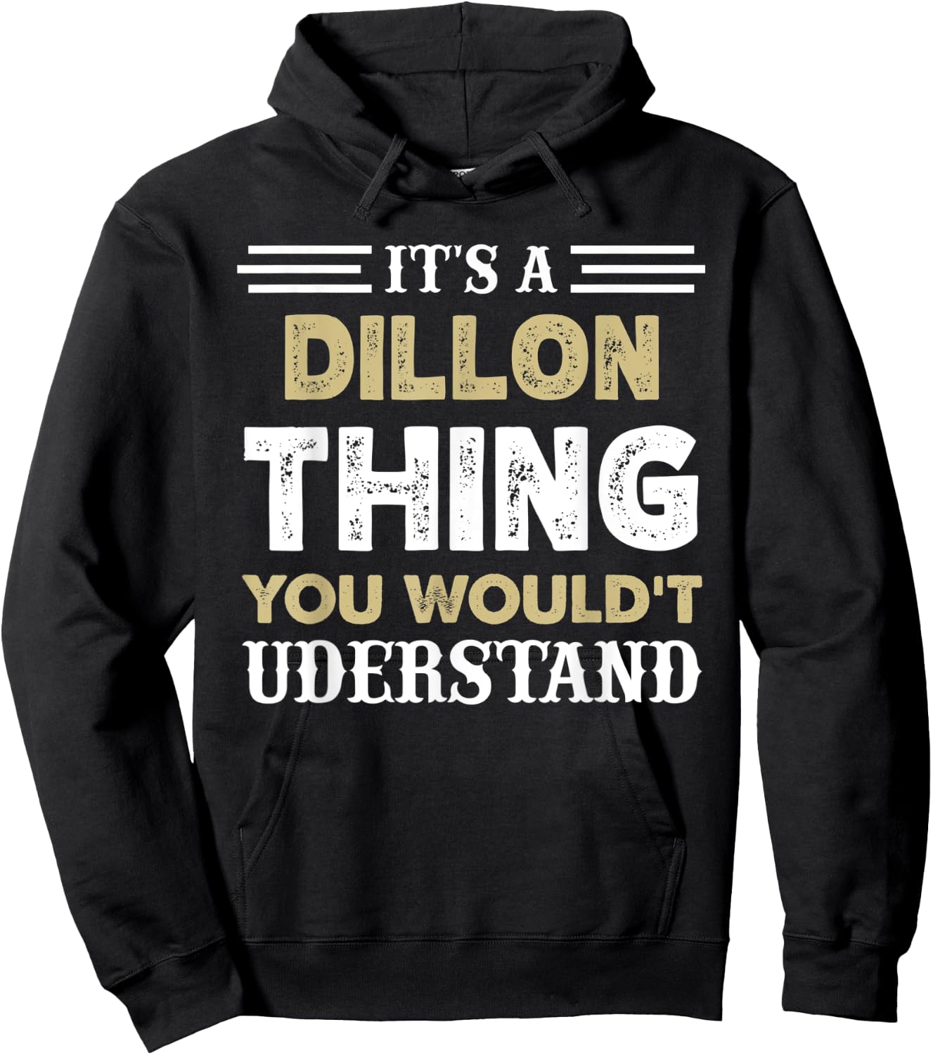 It's A Dillon Thing You Wouldn't Understand Matching Name Hoodie - Hoodie | Black