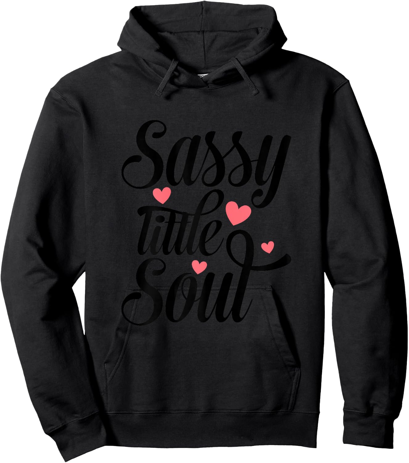 Sassy Little Soul Humor Quote Confident Girls Women's Hoodie - Hoodie | Black