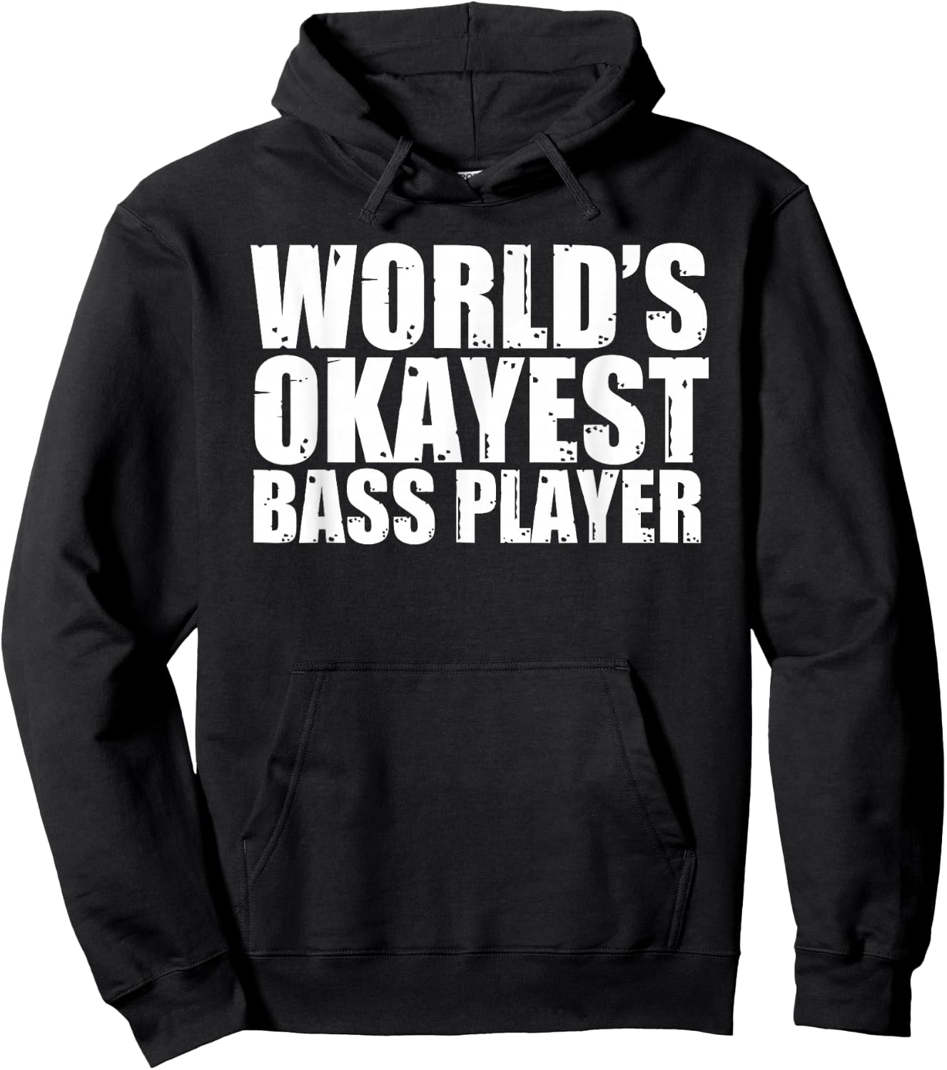 Bass Player: World's Okayest Funny Hoodie - Hoodie | Black