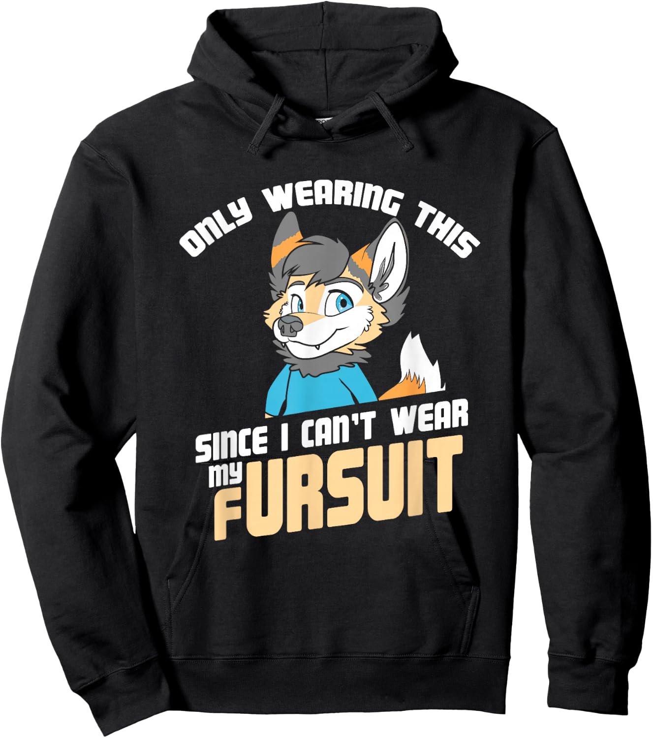 Only Wearing This Since I Can't Wear My Fursuit - Cute OwO Hoodie - Hoodie | Black