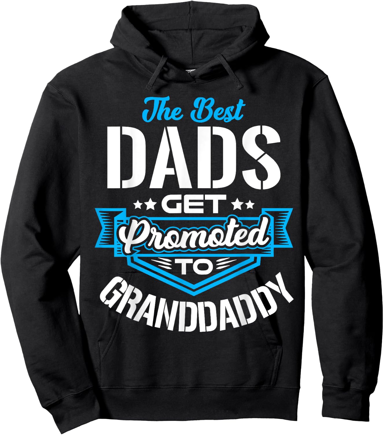 Best Dads Get promoted to GRANDDADDY Father's day Christmas Hoodie - Hoodie | Black